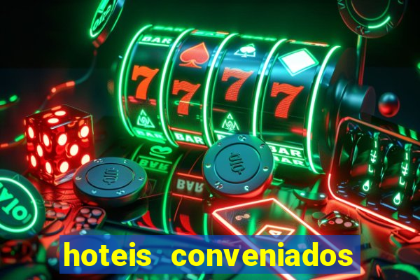 hoteis conveniados bancorbras bahia